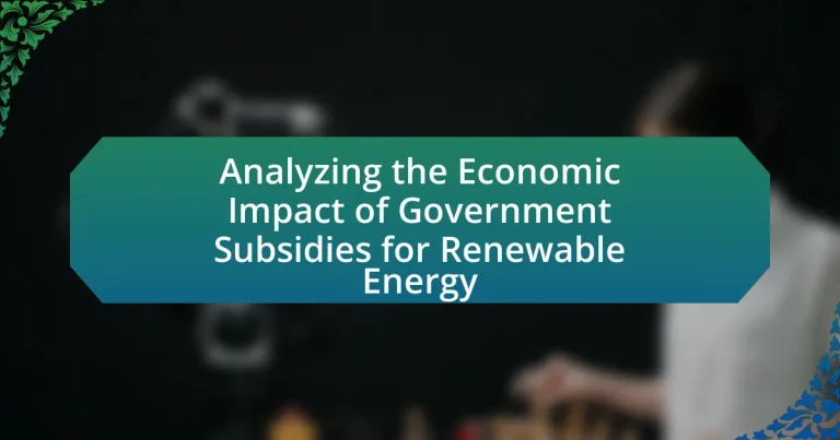 Analyzing the Economic Impact of Government Subsidies for Renewable Energy