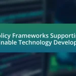 Policy Frameworks Supporting Sustainable Technology Development