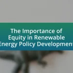 The Importance of Equity in Renewable Energy Policy Development