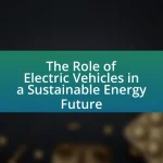 The Role of Electric Vehicles in a Sustainable Energy Future