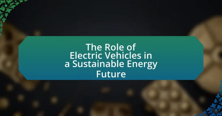 The Role of Electric Vehicles in a Sustainable Energy Future