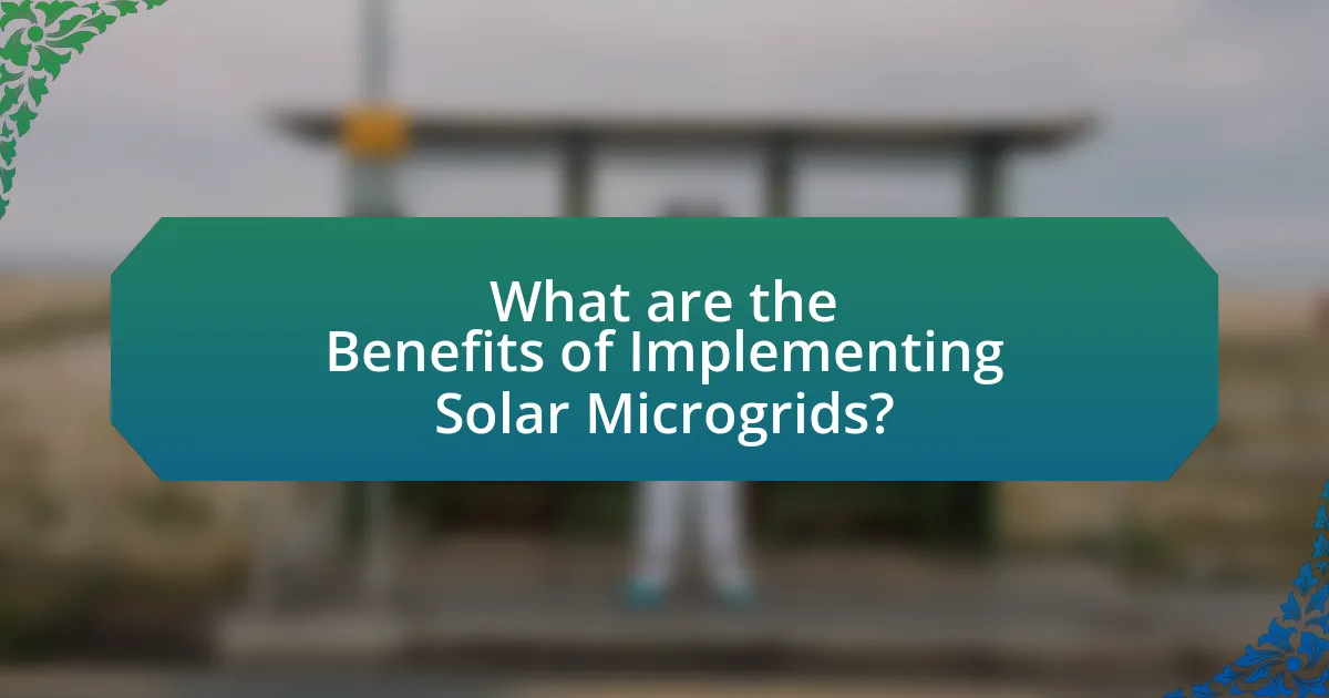 What are the Benefits of Implementing Solar Microgrids?