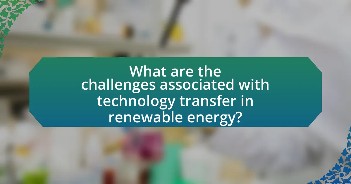 What are the challenges associated with technology transfer in renewable energy?