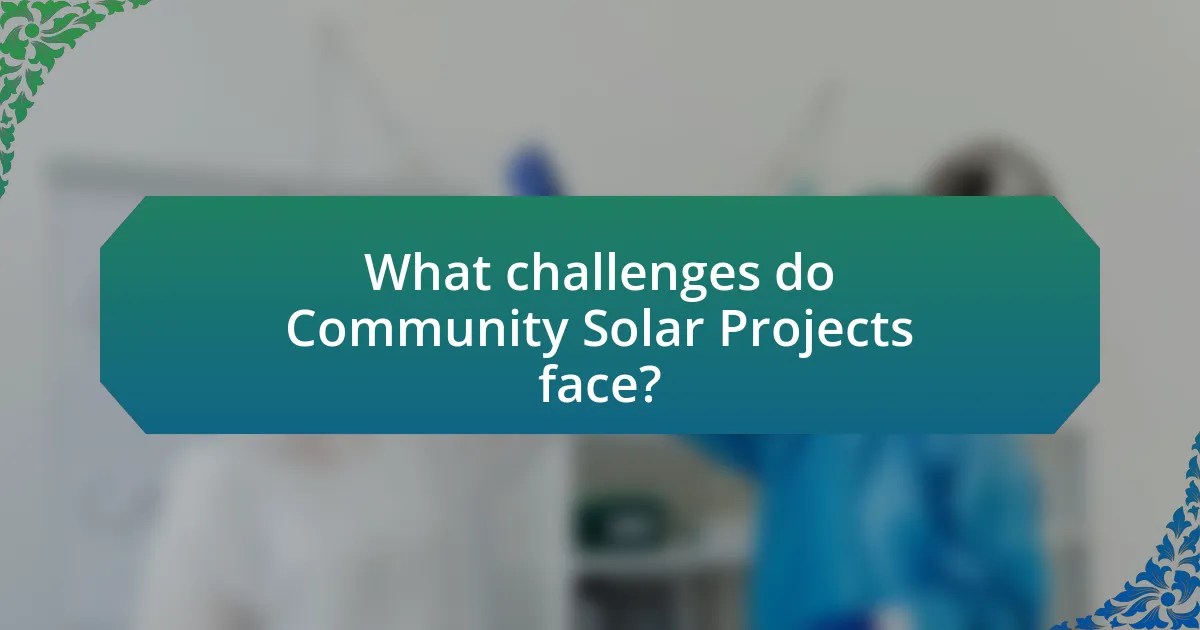 What challenges do Community Solar Projects face?